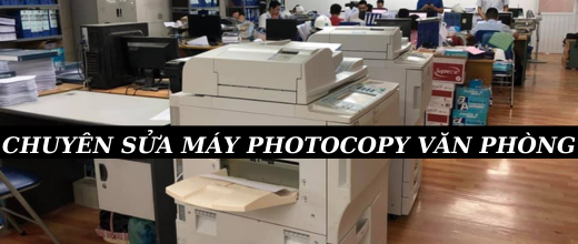 Chuyên sửa máy photocopy văn phòng